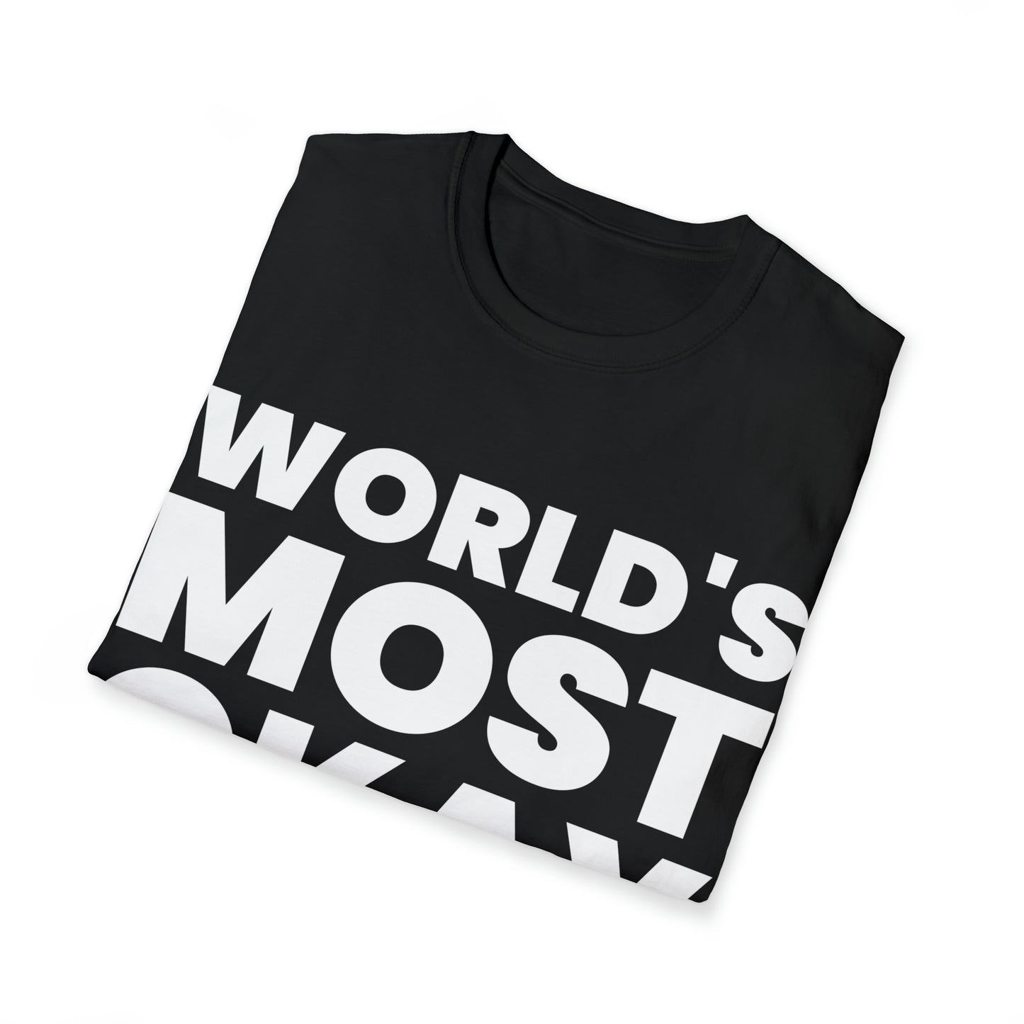 World's Most Okay Dad - The Tee for the Wonderfully Average Dad